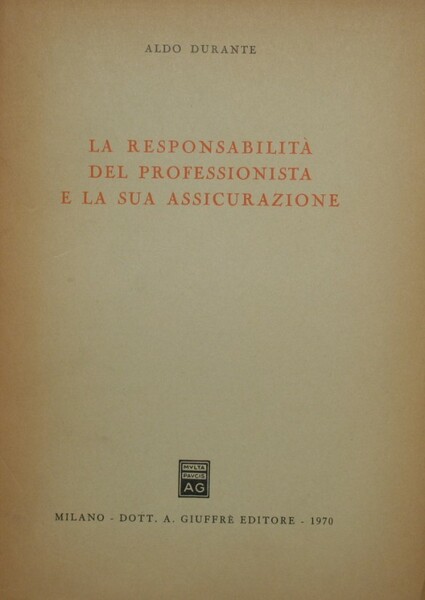 La responsabilità del professionista e la sua assicurazione