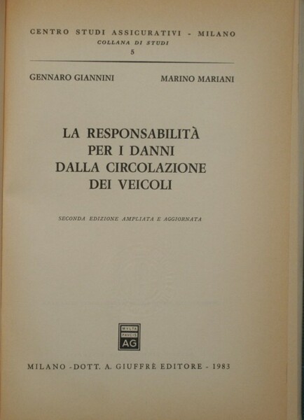 La responsabilità per i danni dalla circolazione dei veicoli