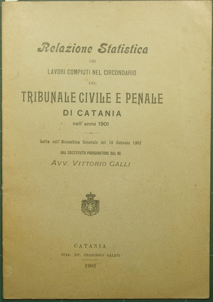 Relazione statistica dei lavori compiuti nel circondario del tribunale civile …