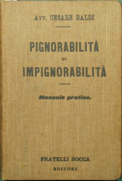 Pignorabilità ed impignorabilità