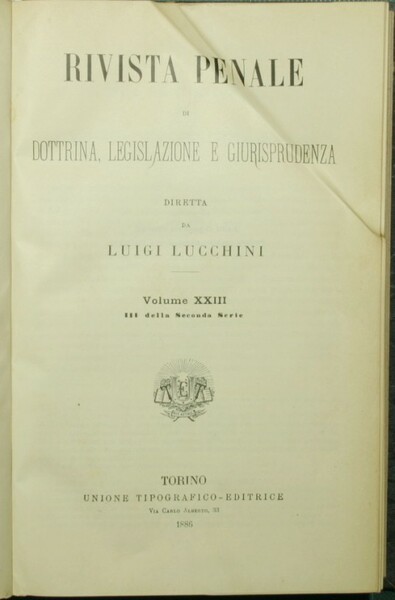 Rivista penale di dottrina, legislazione e giurisprudenza. Vol. XXIII