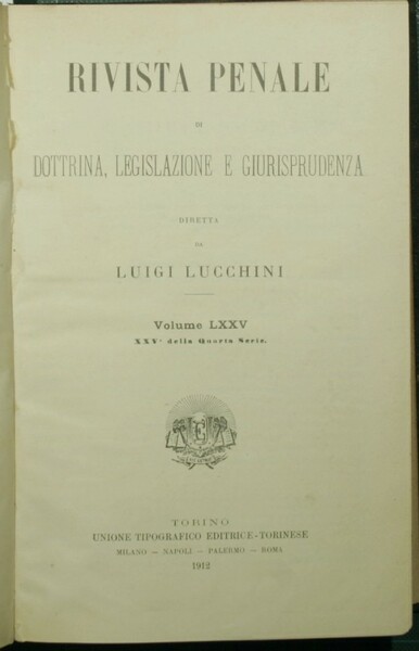 Rivista penale di dottrina, legislazione e giurisprudenza. Vol. LXXV