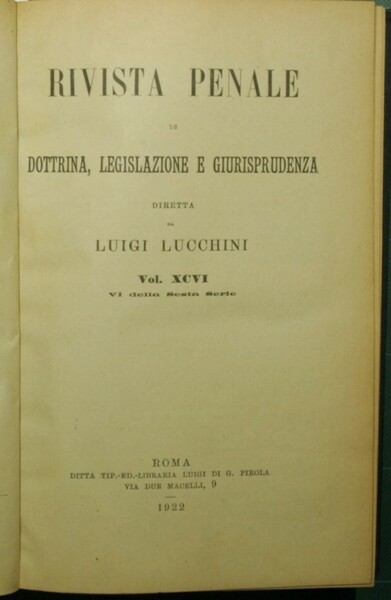 Rivista penale di dottrina, legislazione e giurisprudenza. Vol. XCVI