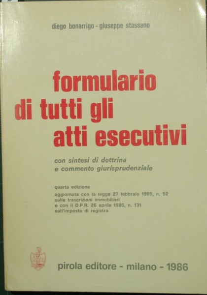 Formulario di tutti gli atti esecutivi