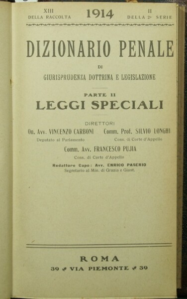 Dizionario penale di giurisprudenza dottrina e legislazione. Parte II - …