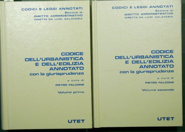 Codice dell'urbanistica e dell'edilizia annotato