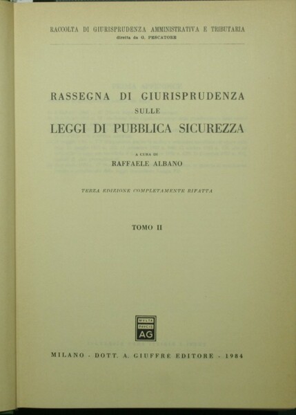 Rassegna di giurisprudenza sulle leggi di pubblica sicurezza. Vol. II