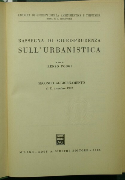 Rassegna di giurisprudenza sull'urbanistica. Secondo aggiornamento