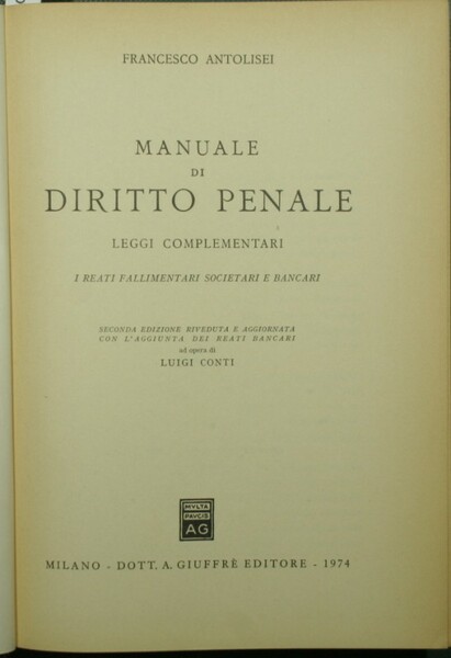 Manuale di diritto penale - Leggi complementari. I reati fallimentari …