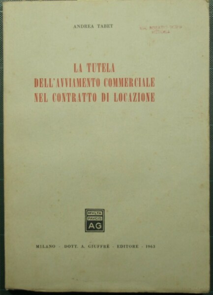 La tutela dell'avviamento commerciale nel contratto di locazione