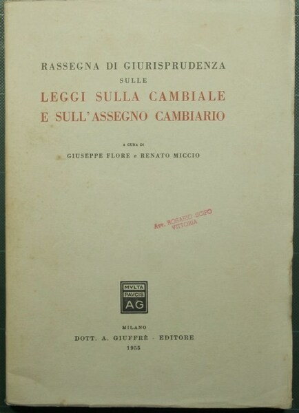 Rassegna di giurisprudenza sulle leggi sulla cambiale e sull'assegno cambiario