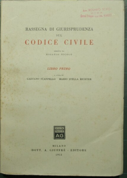 Rassegna di giurisprudenza sul Codice Civile - Libro I / …