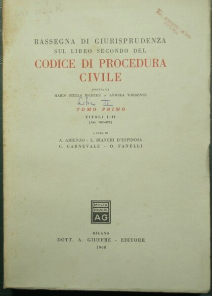 Rassegna di giurisprudenza sul Libro secondo del Codice di Procedura …