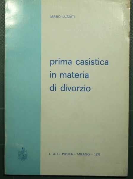 Prima casistica in materia di divorzio