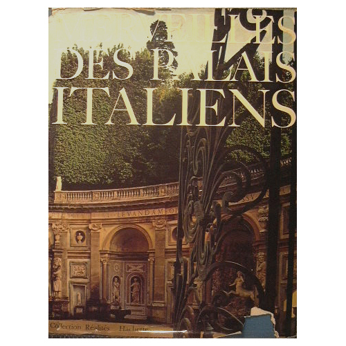 Merveilles des palais italiens