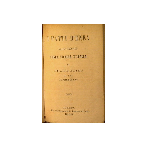 I fatti D'Enea Libro secondo: Della fiorità d'Italia
