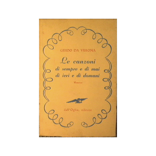 Le canzoni di sempre e di mai di ieri e …