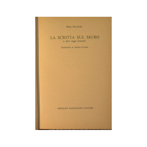 La scritta sul muro e altri saggi letterari