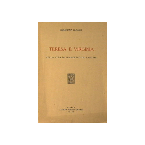 Teresa e Virginia nella vita di Francesco De Sanctis