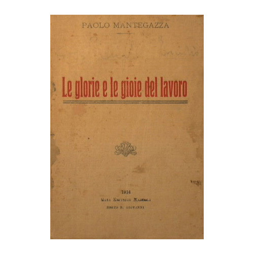 Le glorie e le gioie del lavoro