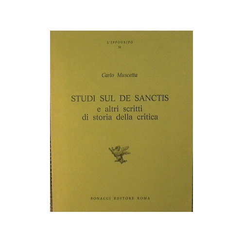 Studi sul De Sanctis e altri scritti di storia della …