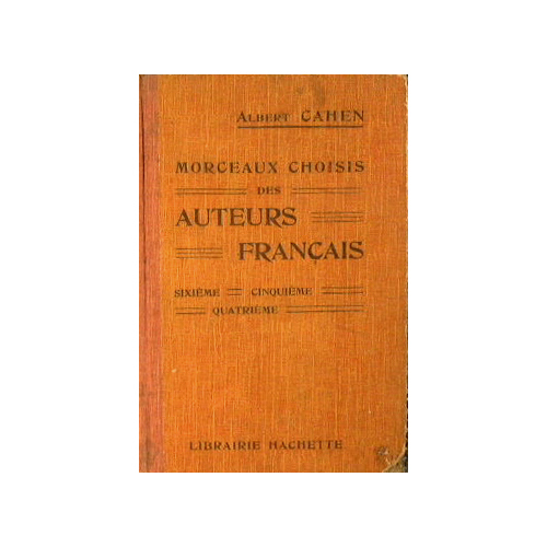 Morceaux choisis des Auteurs Français XVI, XVII, XVIII, et XIX …