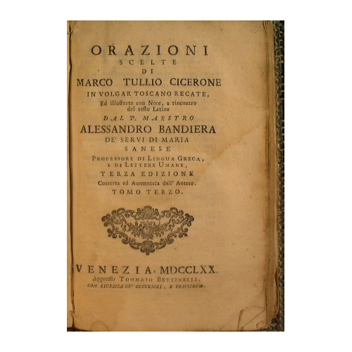 Orazioni scelte di Marco Tullio Cicerone in volgar toscano recate, …