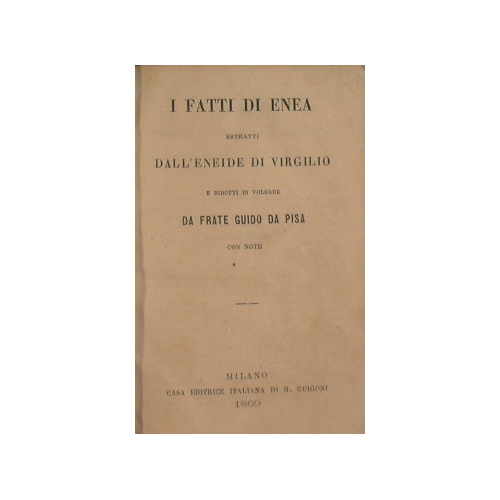 I fatti di Enea estratti dall'Eneide di Virgilio