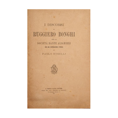 I discorsi di Ruggiero Bonghi per la Società Dante Alighieri