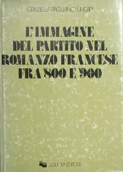 L'immagine del partito nel romanzo francese fra Ottocento e Novecento