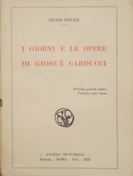 I giorni e le opere di Giosuè Carducci