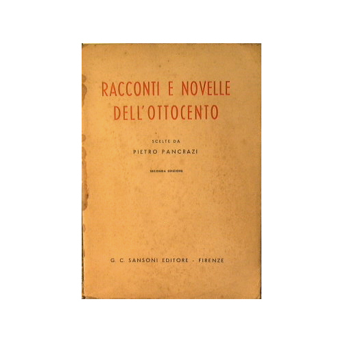 Racconti e novelle dell'Ottocento scelte da Pietro Pancrazi