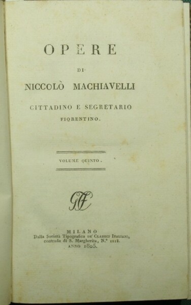 Opere di Niccolò Machiavelli cittadino e segretario fiorentino. Vol. V