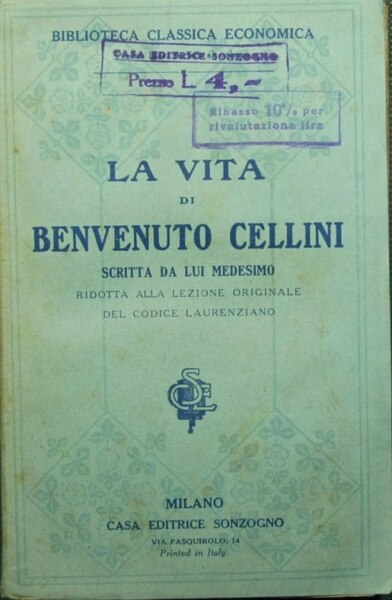 La Vita di Benvenuto Cellini scritta da lui medesimo