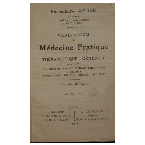 Formulaire Astier - Vade-mecum de médicine pratique. Thérapeutuque générale