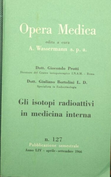 Gli isotopi radioattivi in medicina interna