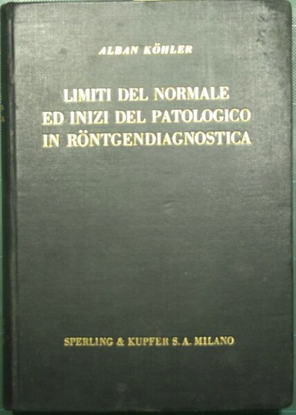 Limiti del normale ed inizi del patologico in rontgendiagnostica