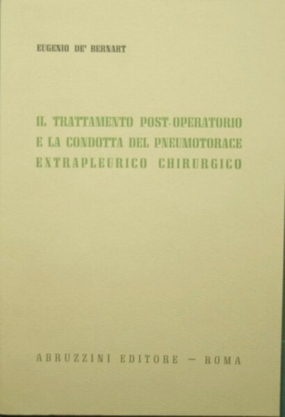 Il trattamento post-operatorio e la condotta del pneumotorace extrapleurico chirurgico