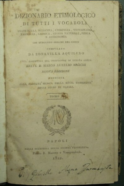 Dizionario etimologico di tutti i vocaboli usati nella medicina, chirurgia, …