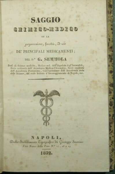 Saggio chimico-medico su la preparazione, facoltà ed uso de' principali …