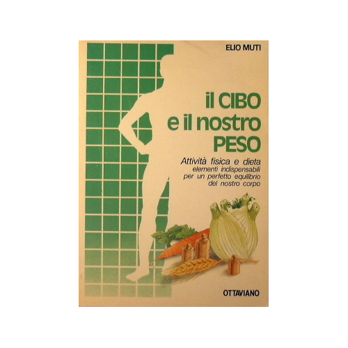 Il cibo e il nostro peso