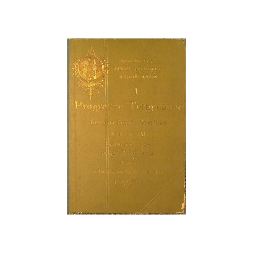 Il Progresso Terapeutico.Annuario pratico scientifico per l'anno 1901 redatto per …