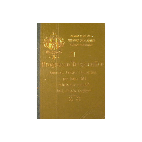 Il Progresso Terapeutico. Annuario pratico scientifico per l'anno 1914 redatto …