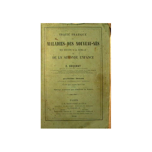 Traitè pratique des maladies des nouveau - nes