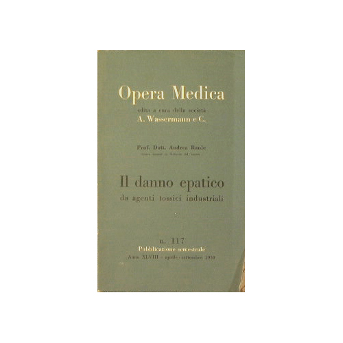 Il danno epatico da agenti tossici industriali