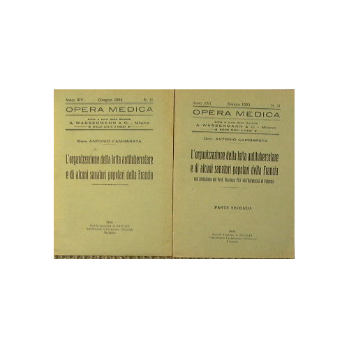 L'organizzazione della lotta antitubercolare e di alcuni sanatori popolari della …