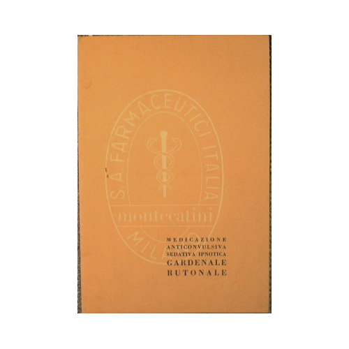 Medicazione anticonvulsiva sedativa ipnotica - Gardenale Rutonale