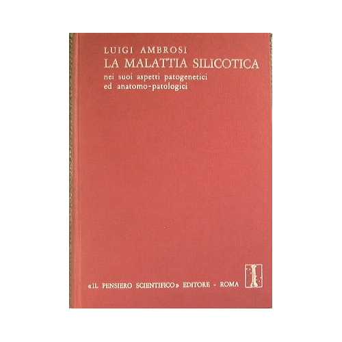 La malattia silicotica nei suoi aspetti patogenici ed anatomo-patologi