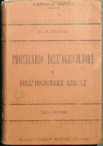 Prontuario dell'agricoltore e dell'ingegnere rurale