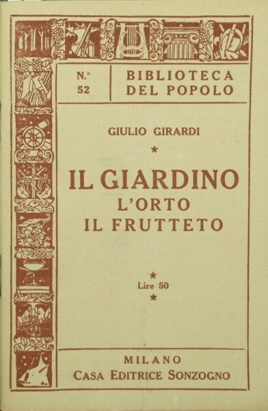 Il giardino. L'orto. Il frutteto
